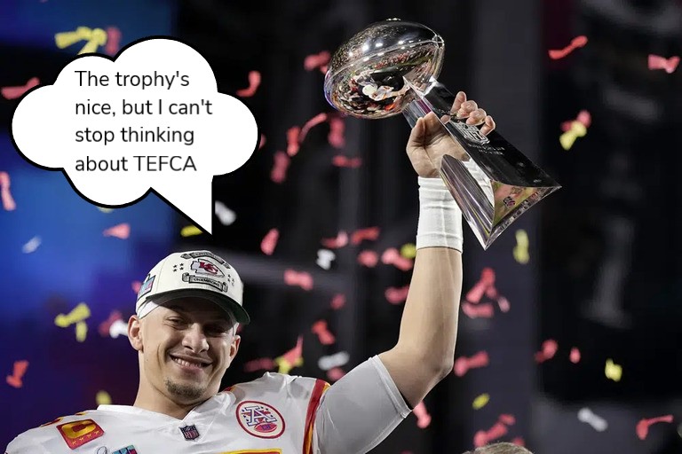 Patrick Mahomes holding the Lombardi Trophy with a thought bubble that says "The trophy's nice, but I can't stop thinking about TEFCA"